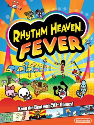 Rhythm Heaven Fever -  Game Nhạc Chựa Rộn Ràng Tràn Đầy Niềm Vui!