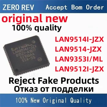 100% Nowy LAN9514I-JZX LAN9514-JZX LAN9353I/ML LAN9353I LAN9512I-JZX QFN-64 QFN64 Absolutnie nowe, oryginalne chipy ic