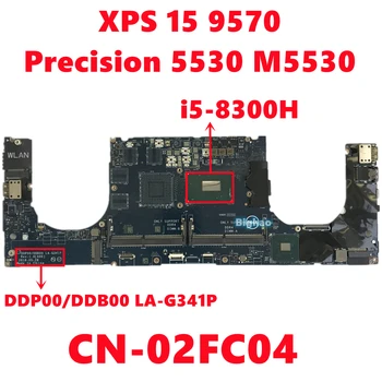 CN-02FC04 02FC04 2FC04 Dla dell XPS 15 9570 Precision 5530 M5530 płyta główna laptopa DDP00/DDB00 LA-G341P z i5-8300H 100% Test