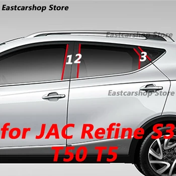 Do JAC Refine S3 T50 T5 Samochód B C Słup Średnia Kolumna Centralna PC Okno Ozdoby Paski Naklejki Pokrywa Akcesoria 2013-2019