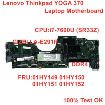 Nowa/Oryginalna płyta główna do laptopa Lenovo ThinkPad Yoga 370 Procesor i7-7600U płyta główna LA-E291P FRU 01HY149 01HY150 01HY151 01HY152